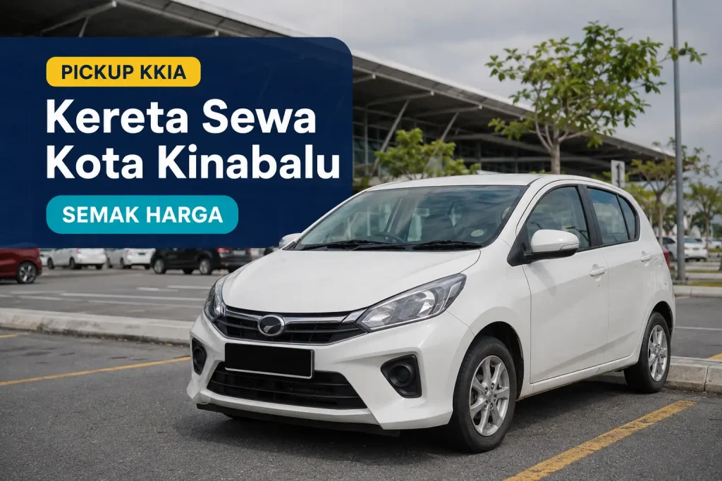 Kereta sewa Kota Kinabalu di KKIA